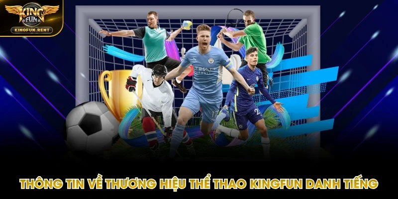 Giới thiệu về sân chơi thể thao Kingfun